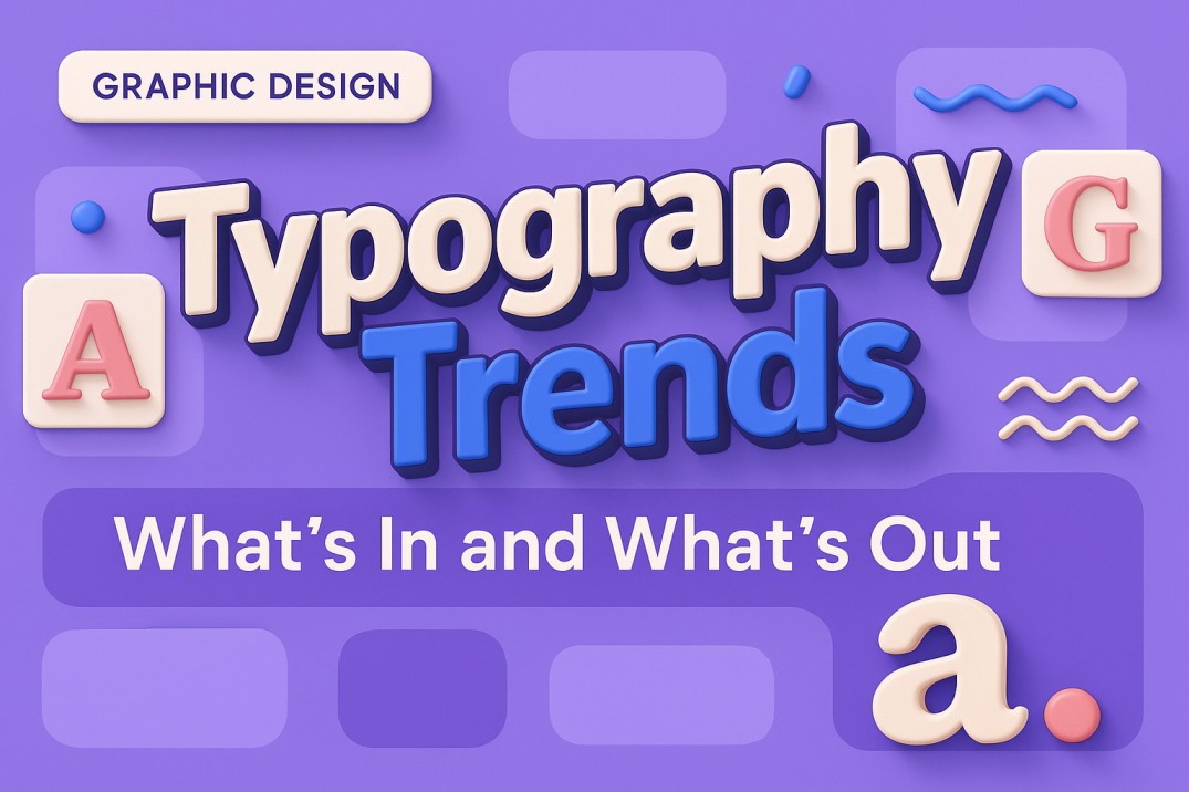 Read more about the article Typography Trends 2025: In and Out